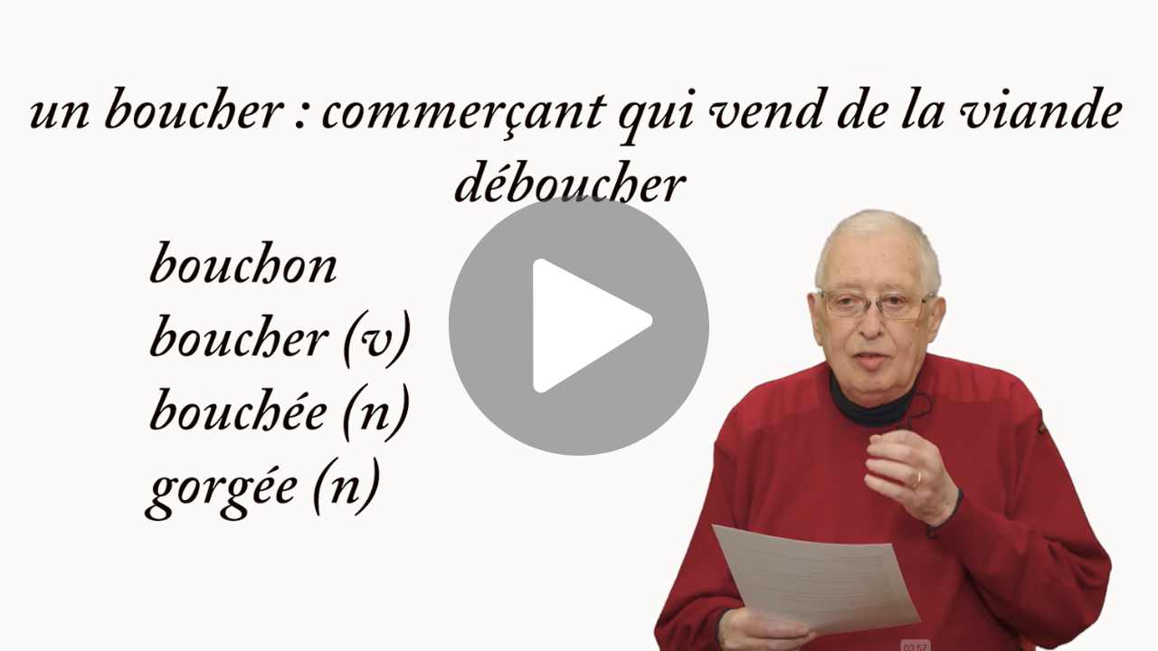 Boucher (n), boucher (v), bouchée
