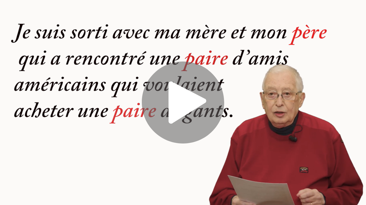 Père, paire d’amis, une paire de gants, nombre pair, un pair